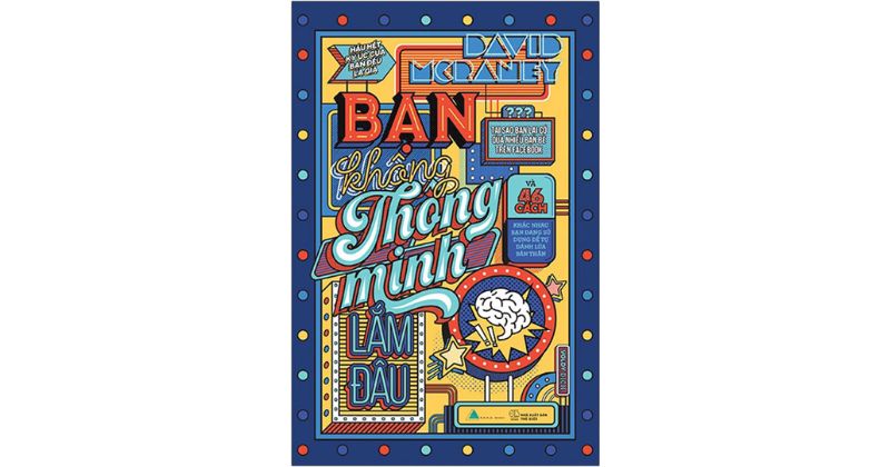 Bạn không thông minh lắm đâu – David McRaney