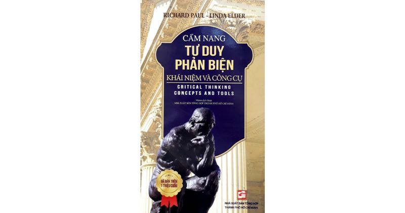 Cẩm nang tư duy phản biện – Richard Paul & Linda Elder